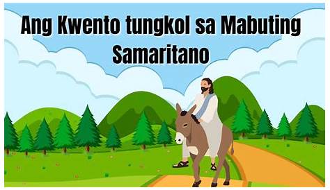 Ang Kwento tungkol sa Mabuting Samaritano - YouTube