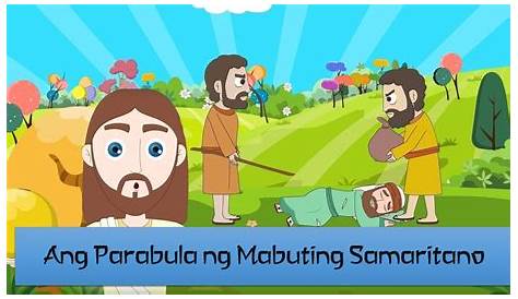 Ang Mabuting Samaritano (Lucas 10:25 - 37) - YouTube