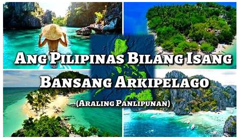 bakit ang pilipinas ay sinasabing isang bansa arkipelago? - Brainly.ph