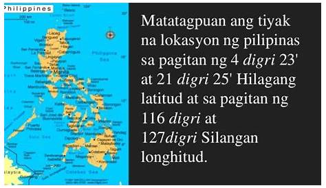 Ang tiyak na kinalalagyan ng Pilipinas ayon sa mga guhit longhitud ay