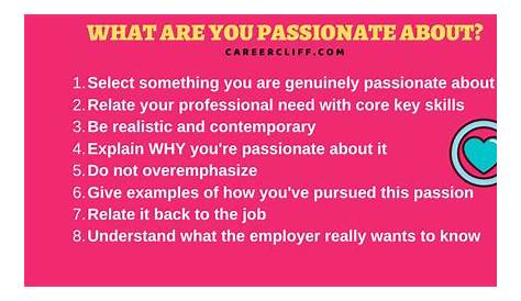 Are you passionate about your work? • Passion is what defines the