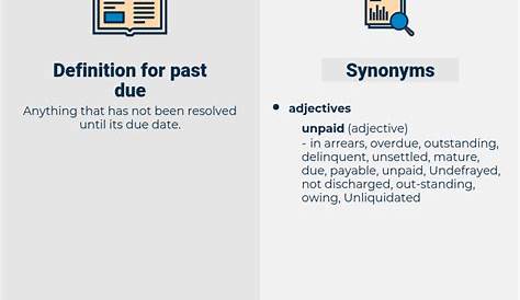 Past Due synonyms - 208 Words and Phrases for Past Due