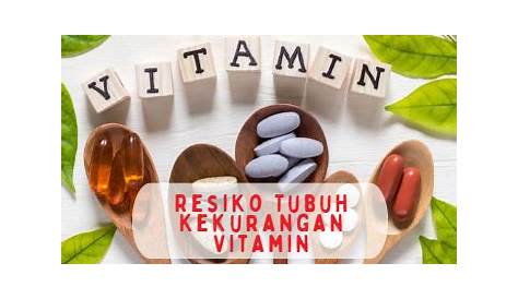 Kekurangan Vitamin Yang Sering Terjadi