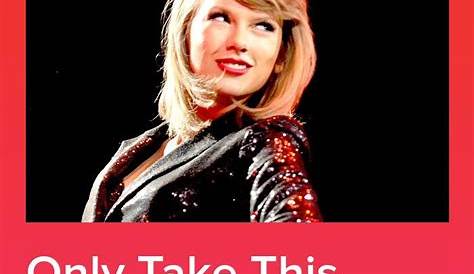 Are U Like Taylor Swift Quiz Only A True Fan Can Get