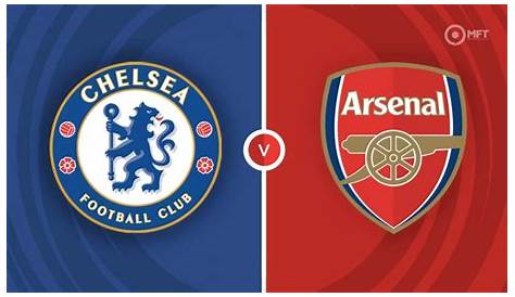 Arsenal vs Chelsea || Prediction and team news - SongbadPress