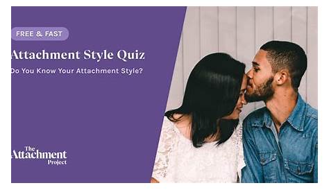 Attachment Styles Quiz For Singles Style A Help Guide