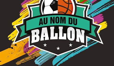 Affiche Au Nom Du Ballon | AWBB