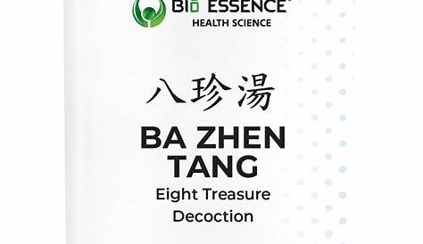 Ba Zhen Tang- 八珍湯- Eight Treasure Decoction-Bio Essence Health Science