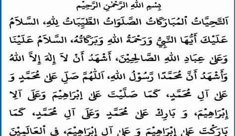 Bacaan Doa Tahiyat Awal dan Akhir (attahiyatul mubarakatus)