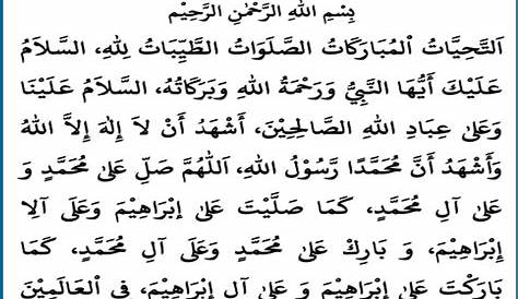 Bacaan Doa Tahiyat Akhir Sesuai Sunnah Bahasa Arab Dan Artinya Lengkap