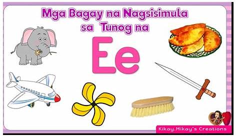 Letrang Ee (Tunog ng letrang Ee at Mga Bagay na nagsisimula sa letrang