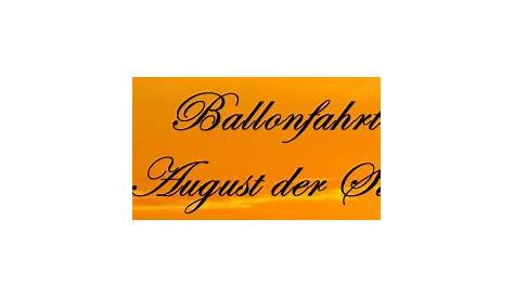Ballonfahrten August der Starke - Ballonfahrten in Dresden Chemnitz