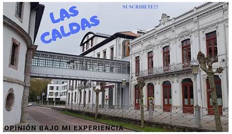 BALNEARIO de LAS CALDAS (Oviedo): precios y opinión ⋆ Un viaje creativo