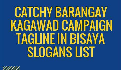 100+ Catchy Bisaya Campaign Slogans 2024 + Generator - Phrases & Taglines