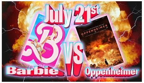 Barbie Summer Blockbuster '' Vs 'oppenheimer' And The History Of