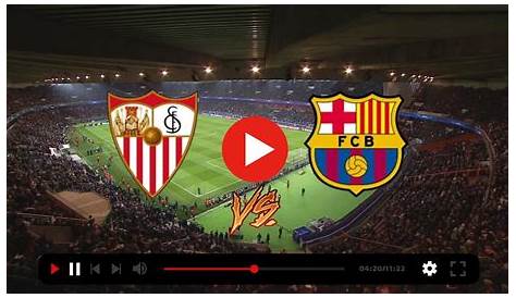 Barcelona vs Sevilla live score, H2H and lineups | Sofascore