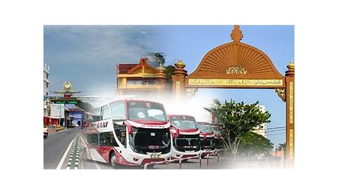 Bas Ke Kota Bharu : Kenangan Stesen Bas Kota Bharu - Pemesanan online