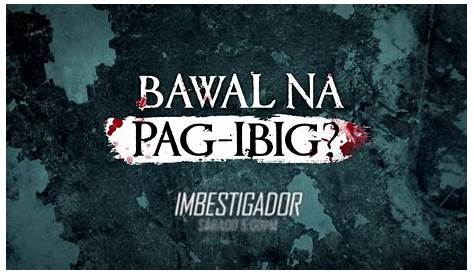 Bawal na Pag ibig - Pinoy Love Story