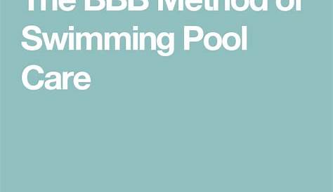 The BBB Pool Method How to Clean Your Swimming Pool? Pool Done