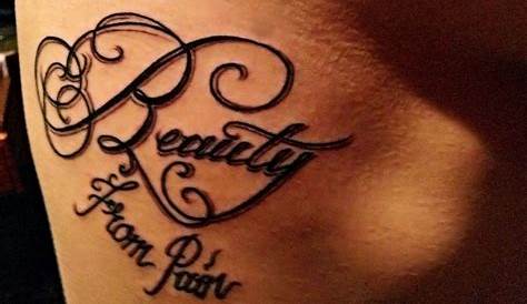 Beauty And Pain Tattoo Quotes. QuotesGram