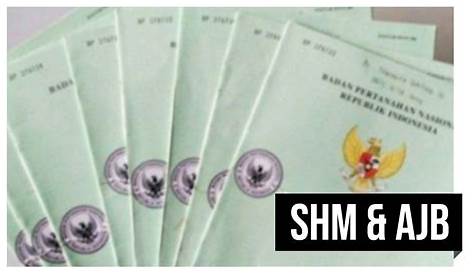 Biaya AJB ke SHM Terbaru Plus Syarat & Pengurusannya