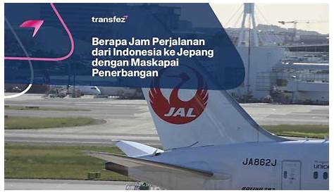 Berapa Jam Penerbangan Jakarta Brunei