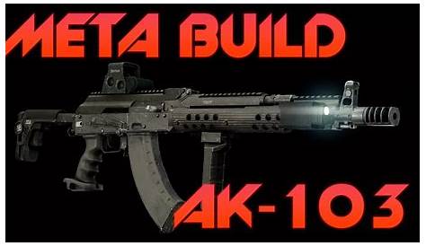 MODIFICATION GUIDE FOR THE ULTIMATE AK-103 - Escape From Tarkov - YouTube