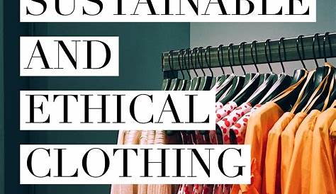50+ Ethical & Ecofriendly Clothing Brands — The Honest Consumer