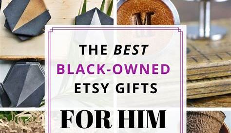 Best Gift For Black Man 31 Unique Ideas Men Who Have Everything 2023 Boyfriend