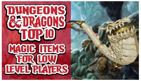 Five Low Level Magic Items for Creative Players in Dungeons & Dragons