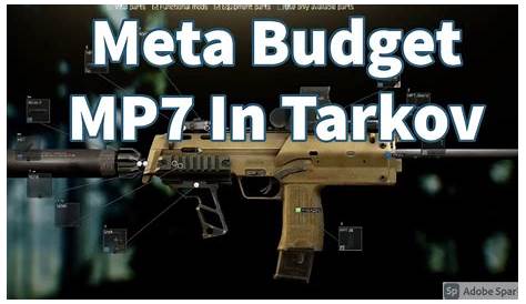 MP7 Build The Best SMG in Escape from Tarkov (EASY To PLAY) - EFT 2021