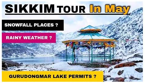 Best Time To Visit Sikkim and Gangtok – OYO Hotels: Travel Blog