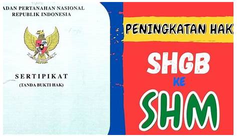 Bukti Kepemilikan Aset Masih Berupa SHGB? Berikut Langkah dan