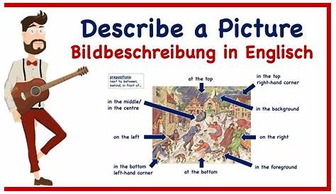 Describe a Picture: Bildbeschreibung in Englisch - clipzui.com