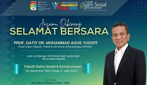 Jasamu Dikenang ~ Selamat Bersara Prof. Dato’ Dr. Mohammad Agus Yusoff