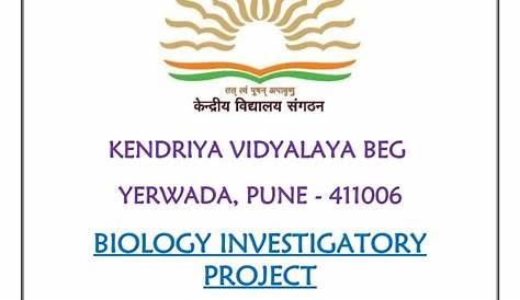 Biology- Investigatory- Project Submit WORD - KENDRIYA VIDYALAYA NO
