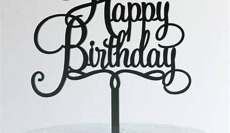 Black Happy Birthday Cake Topper Black Matt Cake Topper | Etsy