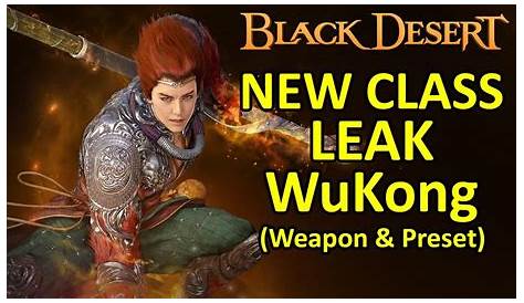 New Class Leak, WuKong (Weapon, Preset, Estimate Date Release Analysis