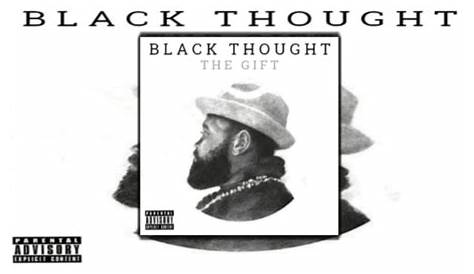 Black Thought Mixtape The Gift Will Make Beats For Food For You And Yours