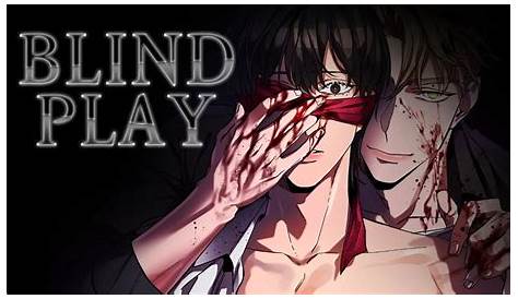 Blind Play Ch 22