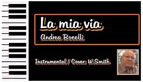 La mia via (A.Bocelli)-My Way(Frank Sinatra) - Instrumental - W.Smith