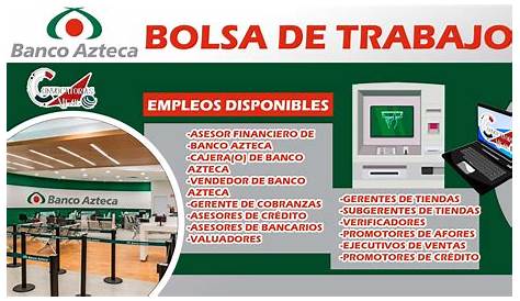 Bolsa de trabajo Banco Azteca | Consultar online - Bancosto