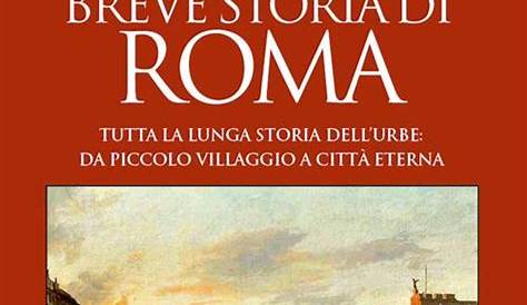 Storia di Roma. Dalle origini alla tarda antichità Libro - Libraccio.it