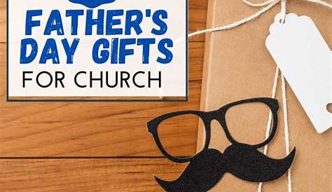 22 Best Father's Day Gift Ideas for Church Congregation Home