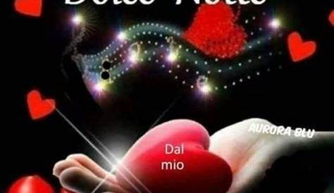 Buonanotte amore mio e frase bella | Immagini Buonanotte