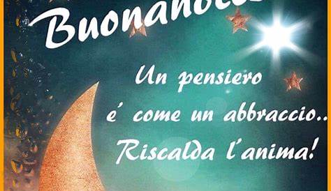 Le Migliori Immagini della Buonanotte per WhatsApp e Facebook! Good