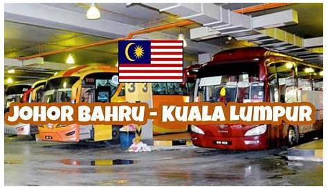 Bus from Johor Bahru to Kuala Lumpur