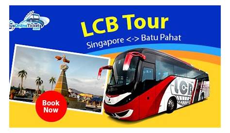 707 Singapore to Batu Pahat on every Friday | BusOnlineTicket.com