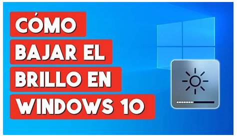 Brillo cambia solo Windows 10 - Solvetic