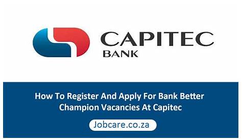 Capitec Bank Bank Better Champion Job Positions 2023 - onlineinc